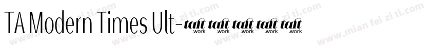 TA Modern Times Ult字体转换
